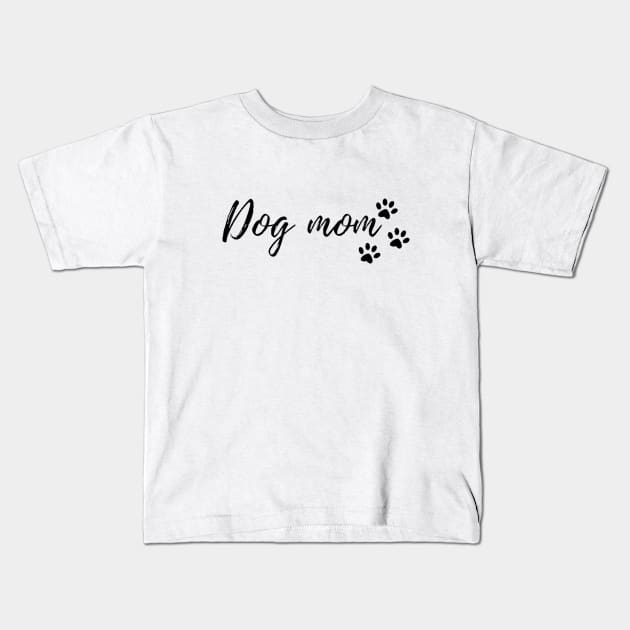 Dog mom Kids T-Shirt by LaPetiteBelette